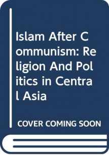 9780520242043-0520242041-Islam after Communism: Religion and Politics in Central Asia