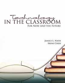 9781465266583-1465266585-Technology in the Classroom: For Now and the Future