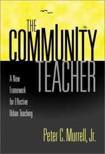 9780807741382-0807741388-The Community Teacher: A New Framework for Effective Urban Teaching