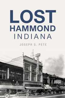 9781467142861-1467142867-Lost Hammond, Indiana
