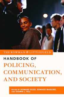 9781538132890-1538132893-The Rowman & Littlefield Handbook of Policing, Communication, and Society (The Rowman & Littlefield Handbook Series)