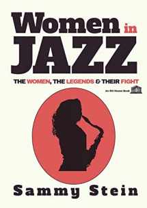 9781926716558-1926716558-Women in Jazz: The Women, The Legends & Their Fight