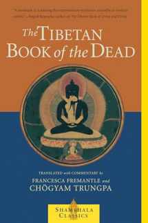 9781570627477-1570627479-The Tibetan Book of the Dead: The Great Liberation Through Hearing In The Bardo (Shambhala Classics)