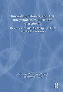 9780367619213-0367619210-Innovation, Literacy, and Arts Integration in Multicultural Classrooms