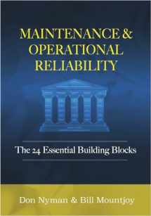 9780831136611-0831136618-Maintenance and Operational Reliability: 24 Essential Building Blocks