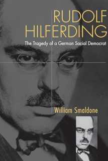 9780875802367-0875802362-Rudolf Hilferding: The Tragedy of a German Social Democrat