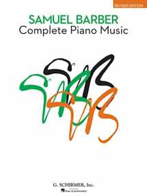 9780793524624-0793524628-Complete Piano Music: Revised Edition (The American Composers Series)