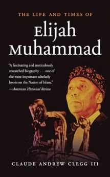 9781469618050-1469618052-The Life and Times of Elijah Muhammad
