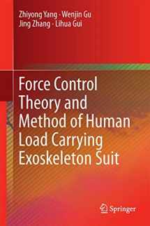 9783662541425-3662541424-Force Control Theory and Method of Human Load Carrying Exoskeleton Suit