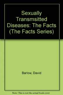 9780195202762-0195202767-Sexually Transmsitted Diseases: The Facts (The ^AFacts Series)