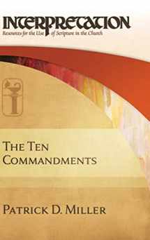 9780664230555-0664230555-The Ten Commandments: Interpretation: Resources for the Use of Scripture in the Church