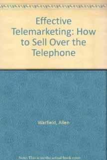 9780963392121-0963392123-Effective Telemarketing: How to Sell over the Telephone