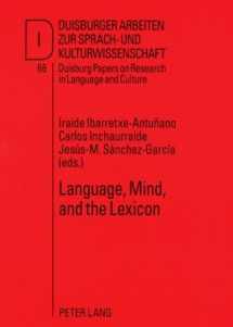9780820499369-0820499366-Language, Mind, and the Lexicon (Duisburger Arbeiten Zur Sprach- Und Kulturwissenschaft. Duisburg Papers on Research in Language and Culture) (English and French Edition)