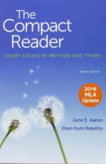 9781319126780-1319126782-The Compact Reader with 2016 MLA Update: Short Essays by Method and Theme