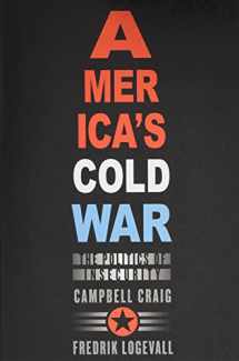 9780674064065-0674064062-America’s Cold War: The Politics of Insecurity