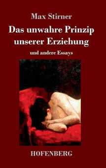 9783743719859-3743719851-Das unwahre Prinzip unserer Erziehung: und andere Essays (German Edition)
