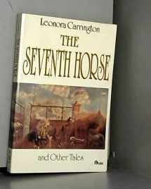 9780525483847-0525483845-The Seventh Horse And Other Tales