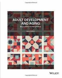 9781119386162-1119386160-Adult Development and Aging: Biopsychosocial Perspectives, Sixth Edition: Biopsychosocial Perspectives