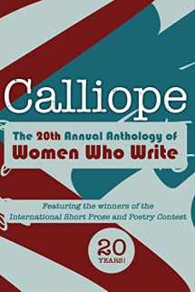 9780988367333-0988367335-Calliope 2013: The 20th Anthology of Women Who Write