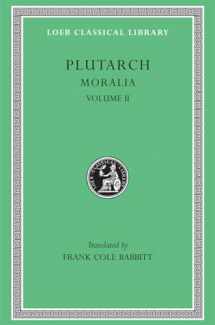 9780674992450-0674992458-Plutarch: Moralia, Volume II (Loeb Classical Library No. 222)