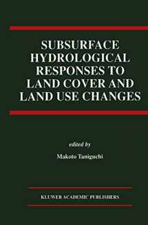 9780792399315-0792399315-Subsurface Hydrological Responses to Land Cover and Land Use Changes