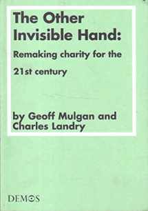9781898309819-1898309817-The other invisible hand: Remaking charity for the 21st century (Paper)