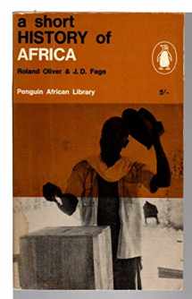 9780140410020-0140410023-A Short History of Africa