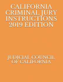 9781077438194-1077438192-CALIFORNIA CRIMINAL JURY INSTRUCTIONS 2019 EDITION