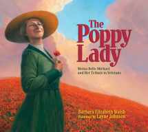 9781590787540-1590787544-The Poppy Lady: Moina Belle Michael and Her Tribute to Veterans