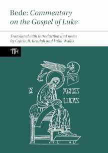 9781837645046-1837645043-Bede: Commentary on the Gospel of Luke (Translated Texts for Historians, 85)