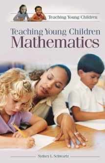 9780275982164-0275982165-Teaching Young Children Mathematics