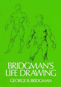 9780486227108-0486227103-Bridgman's Life Drawing (Dover Anatomy for Artists)