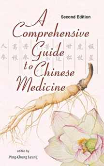 9789814667074-9814667072-COMPREHENSIVE GUIDE TO CHINESE MEDICINE, A (SECOND EDITION)