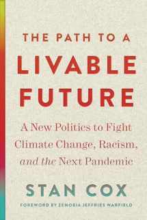 9780872868786-0872868788-The Path to a Livable Future: A New Politics to Fight Climate Change, Racism, and the Next Pandemic (Open Media Series)