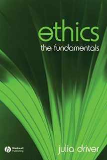 9781405111546-1405111542-Ethics: The Fundamentals