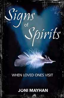 9781530274239-1530274230-Signs of Spirits: When Loved Ones Visit