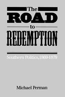 9780807815267-0807815268-The Road to Redemption: Southern Politics, 1869-1879 (Fred W. Morrison Series in Southern Studies)