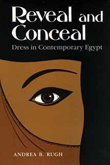 9780815623687-0815623682-Reveal and Conceal: Dress in Contemporary Egypt (Contemporary Issues in the Middle East)