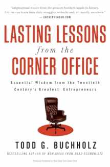9780061197635-0061197637-Lasting Lessons from the Corner Office: Essential Wisdom from the Twentieth Century's Greatest Entrepreneurs