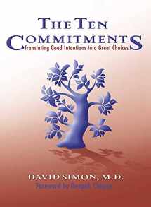9780757304064-0757304060-The Ten Commitments: Translating Good Intentions into Great Choices