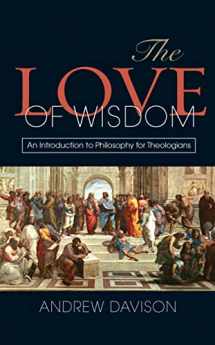 9780334043843-0334043840-The Love of Wisdom: An Introduction to Philosophy for Theologians
