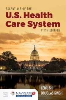 9781284199390-1284199398-Essentials of the U.S. Health Care System with Advantage Access and the Navigate 2 Scenario for Health Care Delivery