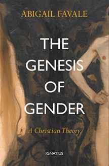 9781621644088-1621644081-The Genesis of Gender: A Christian Theory
