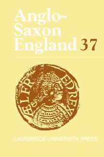 9780521767361-0521767369-Anglo-Saxon England: Volume 37 (Anglo-Saxon England, Series Number 37)