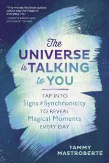 9780738762241-0738762245-The Universe Is Talking to You: Tap into Signs & Synchronicity to Reveal Magical Moments Every Day