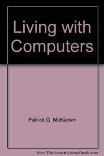 9780030153549-0030153549-Living with Computers