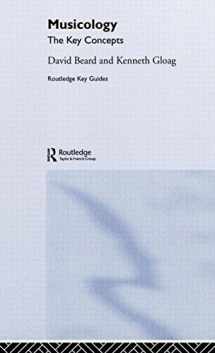 9780415316934-0415316936-Musicology: The Key Concepts (Routledge Key Guides)