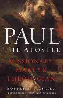 9780802463258-0802463258-Paul The Apostle: Missionary, Martyr, Theologian