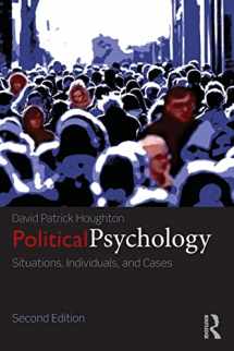 9780415833820-0415833825-Political Psychology: Situations, Individuals, and Cases