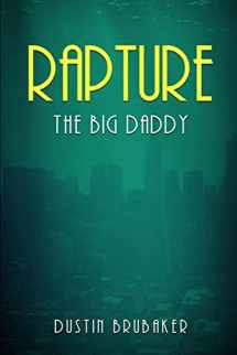 9781517585785-1517585783-Rapture: The Big Daddy